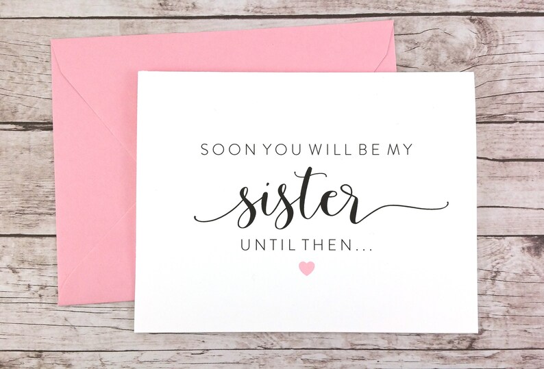 Soon You Will Be My Sister Card, Bridesmaid Proposal Card, Will You Be My Bridesmaid Card, Sister Card - (FPS0056) 