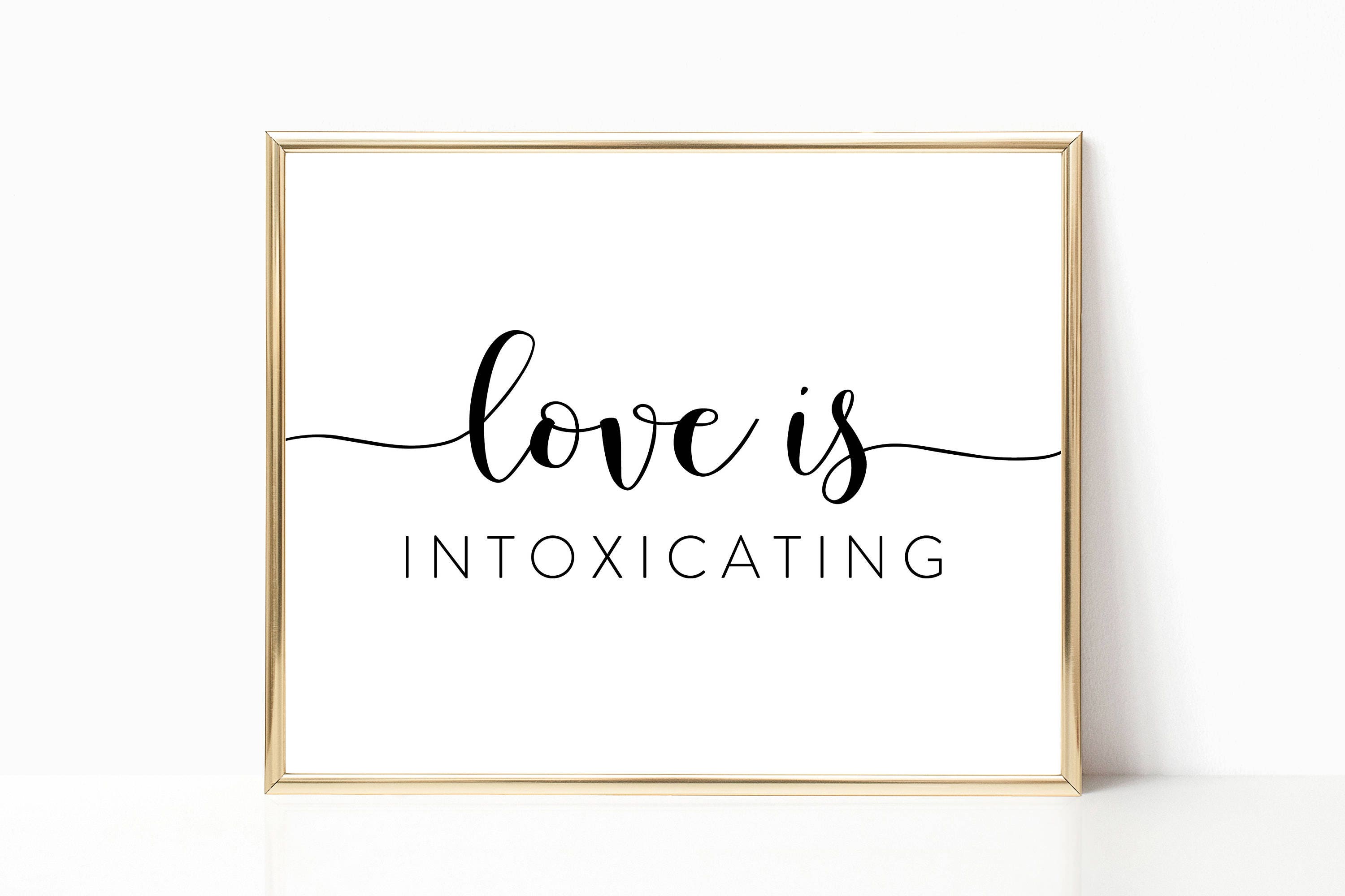 Love is Intoxicating Sign Wedding Bar Sign Bridal Shower | Etsy