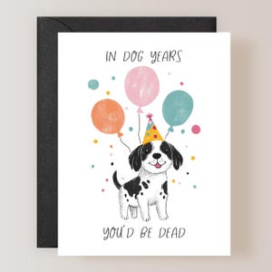 Funny Dog Birthday Card, Birthday Card for Him, Birthday Card for Her - (FPSBI0040)