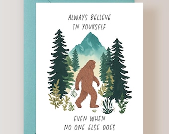 Funny Encouragement Card, Bigfoot Card - (FPSEN0001)