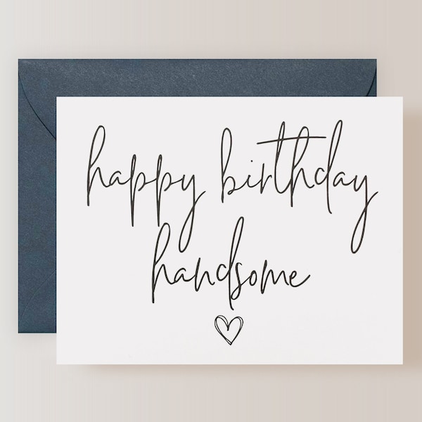 Boyfriend Birthday Card, Husband Birthday Card, Birthday Card for Him, Happy Birthday Handsome Card - (FPSBI12)