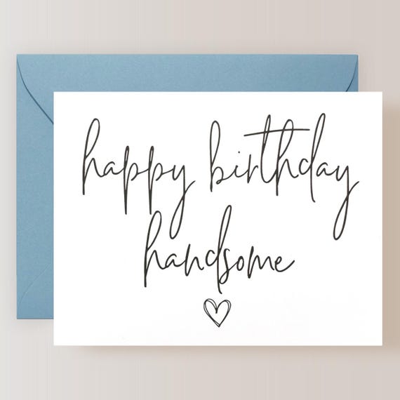 Boyfriend Birthday Card, Husband Birthday Card, Birthday Card for Him, Happy Birthday Handsome Card - (FPSBI12)
