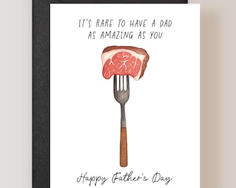 Steak Father's Day Card, It's Rare to have a Dad as Amazing as You - (FPSFD0001)
