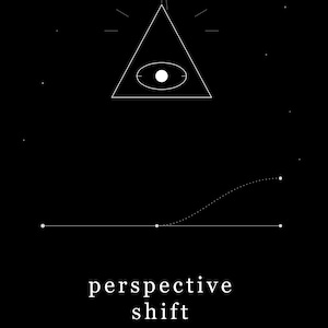 Puede incluir: Un póster negro con un triángulo de líneas blancas que contiene un ojo en la parte superior. Debajo, una línea horizontal conecta tres puntos, con una curva punteada que sube hacia la derecha. El texto dice: perspective shift, a reading across timelines.