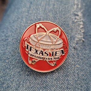 Texas Tea Enamel Pins