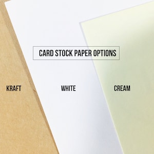 May include: Three card stock paper options: Kraft, White, and Cream.  The paper samples are arranged side-by-side.