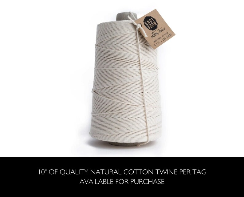A spool of natural cotton twine shown.  Beneath a message that reads 10" of quality natural cotton twine per tag available for purchase.