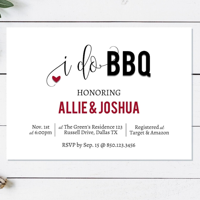 May include: A white wedding invitation with a red heart and black text that reads "i do BBQ" honoring Allie & Joshua. The invitation includes the date, time, location, and RSVP information.