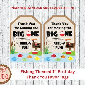 Fishing Themed The Big ONE 1st Birthday Thank You Favor Tags - INSTANT DOWNLOAD - Printable Digital File - Outdoors - Fishing Birthday Party