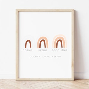Occupational Therapy Poster Printable- Doing Being Becoming- Neutral Rainbow