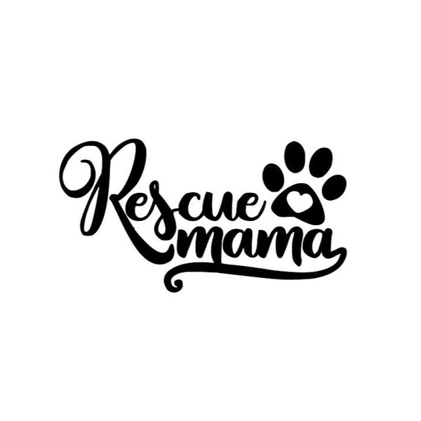 Rescue Mama | Vinyl Adhesive Decal | Car Decal | Window Decal | Wall Decal | Laptop Decal