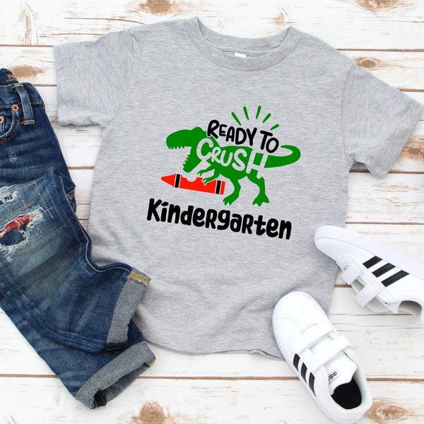 Ready to Crush Kindergarten / Kindergarten Shirt / Boys Kindergarten Shirt / Boy's KinderShirt / Boys School tshirt / Dinosaur school shirt