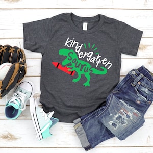 Kindergarten Saurus Dinosaur Shirt / Kindergarten Shirt / Boys Kindergarten Shirt / First Day of School / Preschool Tee Shirt / Kindergarten