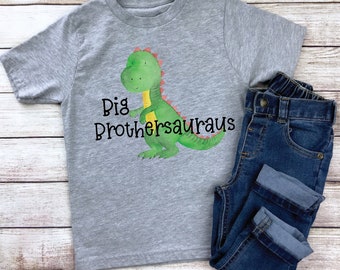 Big Brothersauraus Shirt, Brother Dinosaur Shirt, Big Brother Shirt, Dinosaur Shirt, Big Brother Shirt, Big Sister Shirt, New Brother