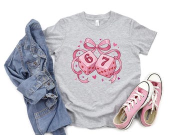 Funny Girls Valentine's Day Shirt 67 Dice TShirt Six Seven Pink Bow Valentines Day Toddler Tee Cute Coquette Girl Outfit 6 7 Shirt