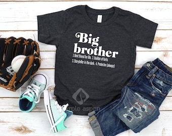 Big Brother Shirt - Baby Announcement - New Big Brother Toddler Shirt - Shirt for Big Brother - New Big Brother  - Big Brother Definition