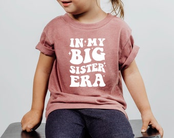 Big sister Shirt / Big Sister T Shirt / Big sister shirt / New Big Sister / Baby Announcement Shirt / In My Big Sister Era / Big sister Era