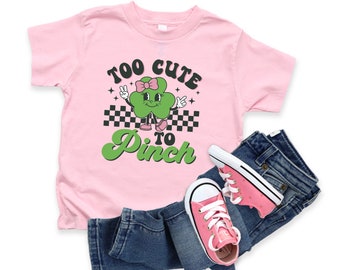 St. Patrick's Day kids Tee, Girls st. patrick's day shirt, Cute Irish Shirt, Too Cute to pinch Kids Shirt,  Too Cute To pinch tee