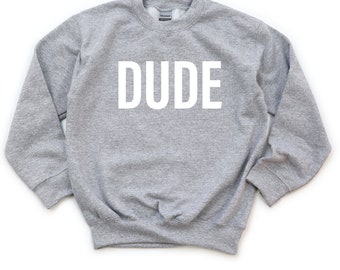 DUDE Sweatshirt Pojkar Dude Sweatshirt Barnnamnströja Barntröja Sweatshirt med Dude Dude T-shirt Dude T-shirt
