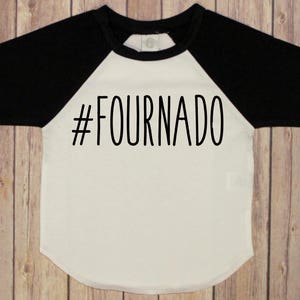 Fournado Shirt, Boys Fourth Birthday Shirt,Boys Fourth Birthday, 4th Birthday Shirt Boys 4th Birthday, Four, Four Birthday Shirt, Four image 1