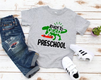 Ready to Crush Preschool / Preschool Shirt / Boys preschool Shirt / Boy's Preschool Shirt / Boys School tshirt / Dinosaur school shirt