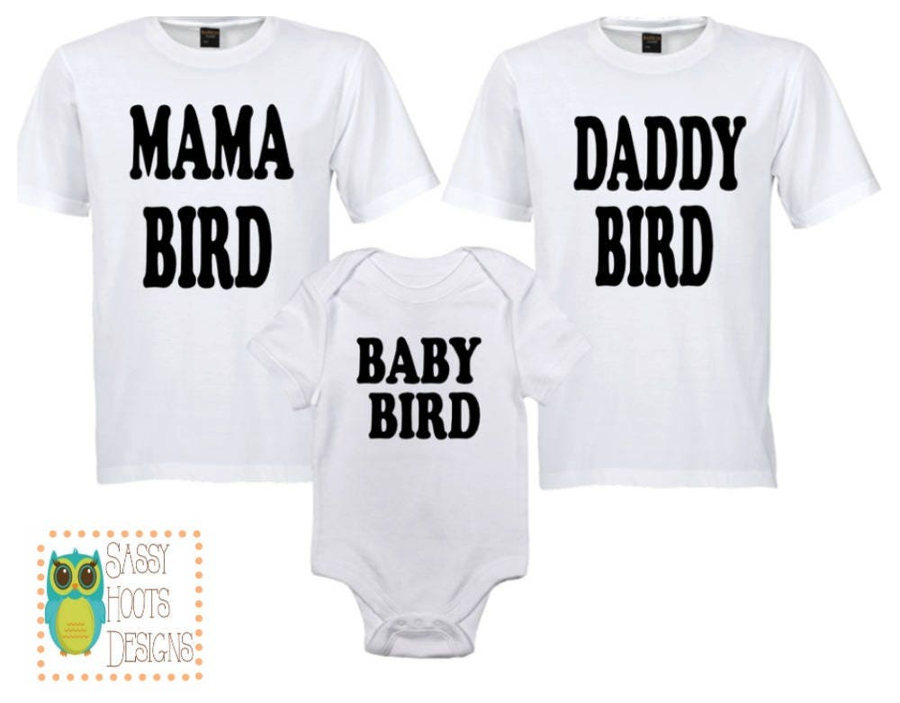 Mama Bird Daddy Bird and Baby Bird Shirt Set Baby Onesie Etsy