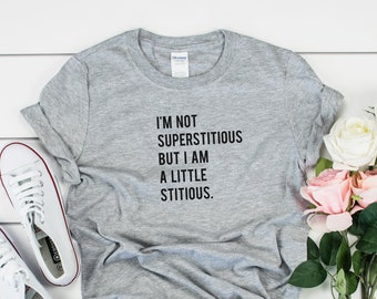 I'm Not Superstitious But I Am A Little Stitious T-Shirt,Dunder Mifflin Tee,Dwight Shirt,Michael Scott Tee,Dwight Schrute Shirt,The Office
