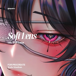 May include: Digital artwork featuring a close-up of an eye with a pink and purple iris, a heart-shaped pupil, and a tear. The text "Soft Lens" is displayed in white, with additional text in Thai and English. The image is for Procreate.