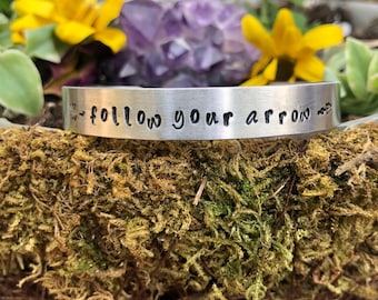 Follow your Arrow Stamped bracelet, stamped jewelry, mantra bracelet, cuff bracelet, stamped cuff, metal cuff, stamped metal