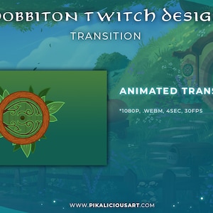 Hobbiton Twitch Design - Transition