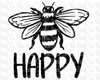 Bee Happy Svg Etsy