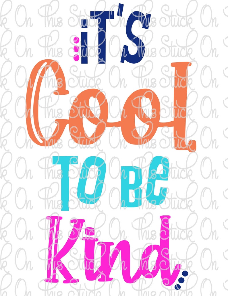 It's Cool to Be Kindpng & Svgdigital Download DTG Etsy Ireland