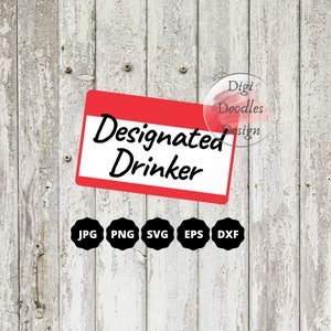Designated Drinker Party SVG JPG PNG Digital Download File - Instant Download