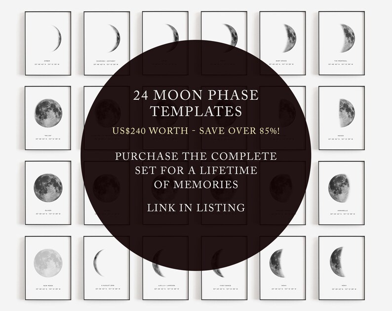 Puede incluir: Un conjunto de 24 plantillas de fases lunares imprimibles. Las plantillas son en blanco y negro y presentan diferentes fases de la luna. El texto en la imagen dice "24 Moon Phase Templates", "US$240 Worth - Save Over 85%", "Purchase the Complete Set for a Lifetime of Memories", y "Link in Listing".