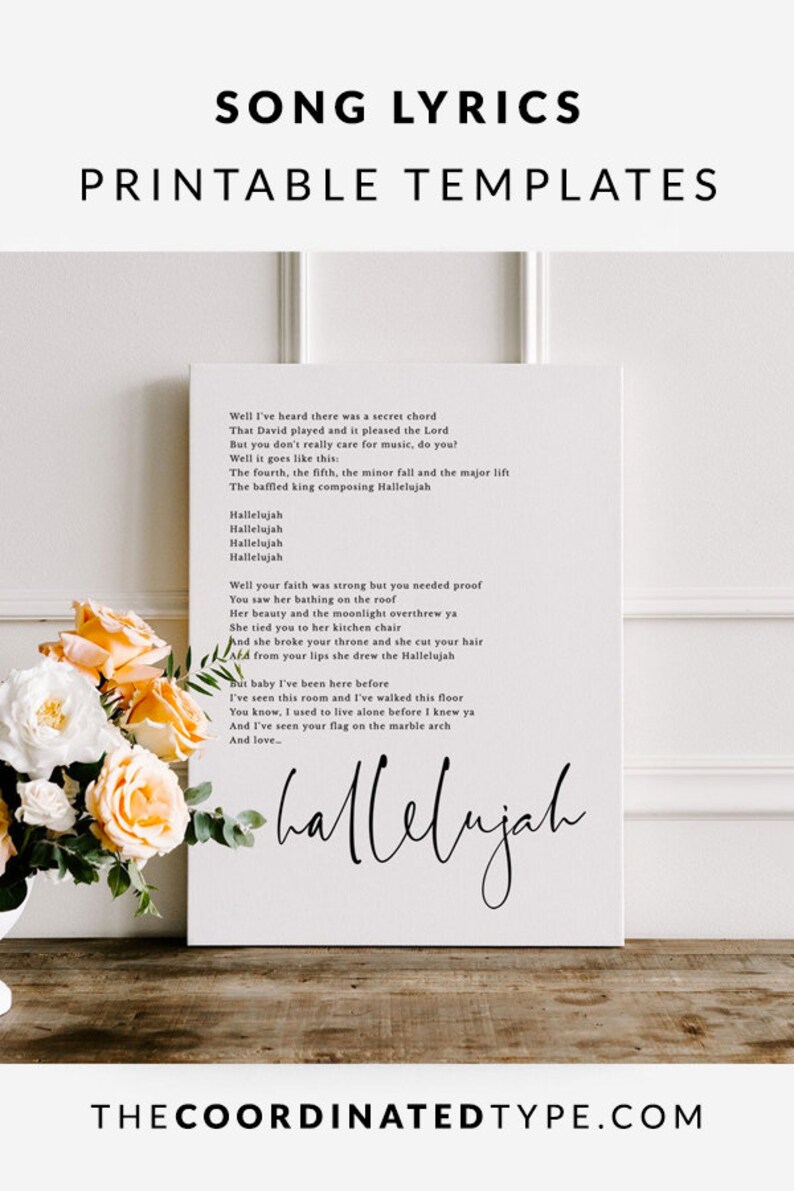 May include: Printable song lyric template featuring the lyrics to the song "Hallelujah" by Leonard Cohen. The lyrics are printed in black text on a white background. The word "hallelujah" is written in cursive at the bottom of the page.