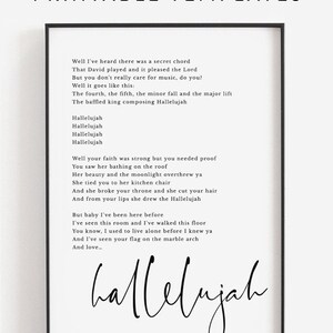May include: Printable song lyric template featuring the lyrics to the song "Hallelujah" by Leonard Cohen. The lyrics are printed in black text on a white background. The word "Hallelujah" is written in cursive at the bottom of the page.