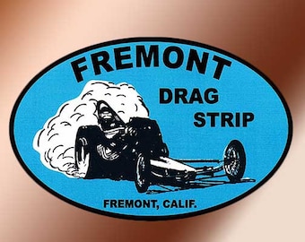 Fremont Drag Strip Vintage Style Vinyl Decal Sticker Racing Race Car Drag Racing Garage Rat Rod Man Cave Beer Fridge