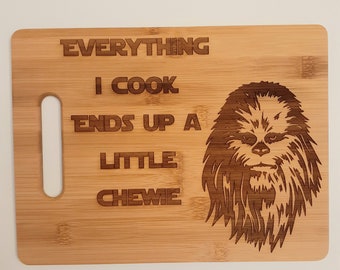 fandom geek kitchen,cooking,gift funny laser engraved Chewie star wars inspired bamboo cutting board nerd