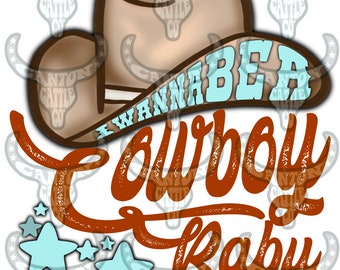 I Wanna Be A Cowboy Etsy I Wanna Be A Cowboy Etsy