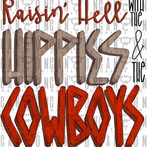 raising hell with the hippies and the cowboys, western, punchy, retro, png, instant download, sublimation design