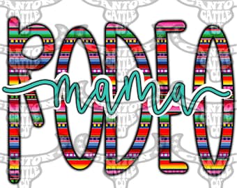 Rodeo Mama, Serape, Turquoise, Western, Punchy, PNG, INSTANT DOWNLOAD, Sublimation File