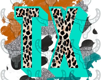 Texas Splatter, Glitter, Cowhide, Leopard, Western, Punchy, PNG INSTANT DOWNLOAD, Sublimation File