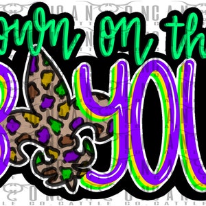 down on the bayou, mardi gras, Louisiana, leopard, png, instant download, sublimation design