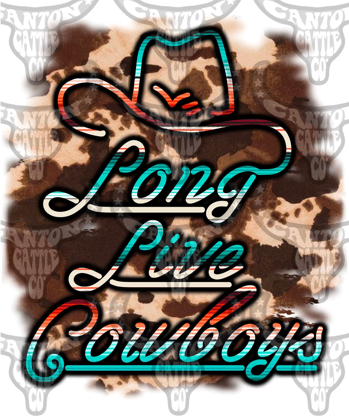 Long Live Cowboys Cowhide and Serape Western Punchy PNG Etsy
