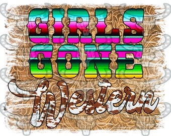 May include: A distressed, rustic-style graphic with the text "Girls Gone Western" in colorful, layered lettering. The text is set against a brown background with a floral pattern.