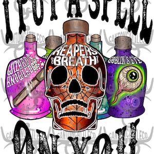I put a spell on you, hocus focus, halloween, spooky, witch, potion, png, instant download, sublimation design