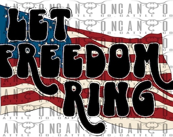let freedom ring, American flag, usa, 4th of July, retro, vintage, png, instant download, sublimation design