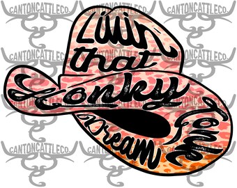 living that honky tonk dream, cowboy, cowgirl, leopard, western, punchy, png, instant download, sublimation design