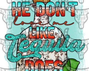 Like Tequila Does, Western, Punchy, PNG, INSTANT DOWNLOAD, Sublimation File