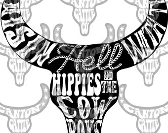 Hippies and Cowboys Sublimation File PNG INSTANT DOWNLOAD Cody Jinks Country Music Steer Head